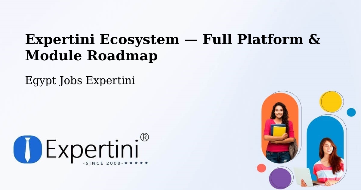 Expertini Ecosystem — Full Platform & Module Roadmap – Ajā