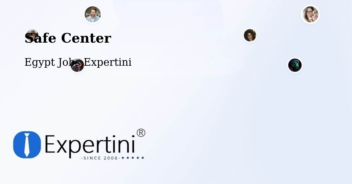 Safety Center – Ajā - Egypt Jobs Expertini